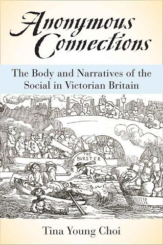 Бумажная книга «Anonymous Connections: The Body and Narratives of the Social in Victorian Britain», автор Тина Янг Чой - фото №1