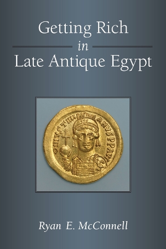 Паперова книга «Getting Rich in Late Antique Egypt», автор Райан Макконнелл - фото №1