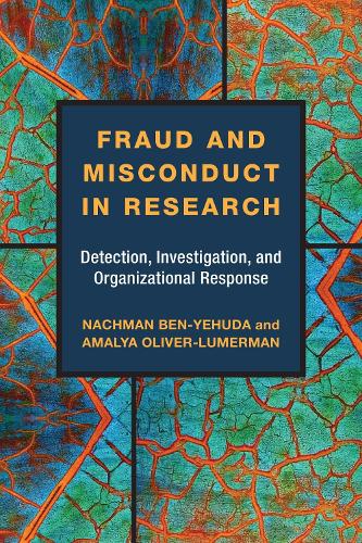 Бумажная книга «Fraud and Misconduct in Research: Detection, Investigation, and Organizational Response», авторов Амалия Оливер-Люмерман, Нахман Бен-Иегуда - фото №1
