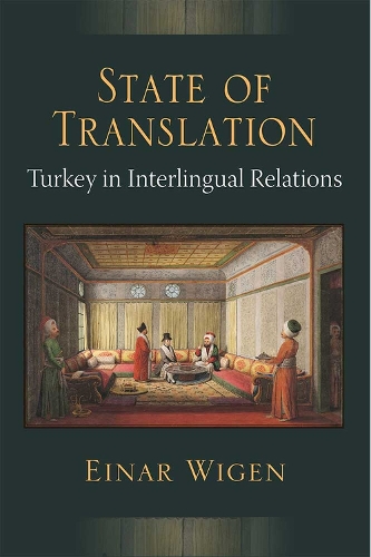 Бумажная книга «State of Translation: Turkey in Interlingual Relations», автор Эйнар Виген - фото №1