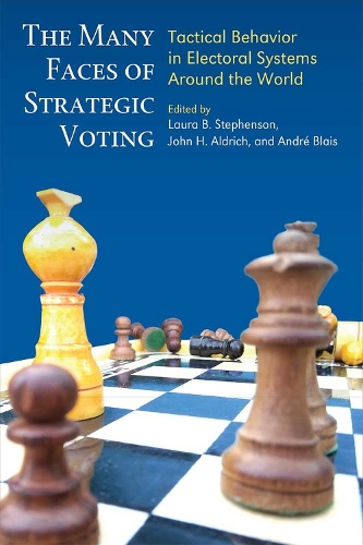 Паперова книга «The Many Faces of Strategic Voting: Tactical Behavior in Electoral Systems Around the World», авторів Андре Бле, Джон Олдріч, Лора Б. Стівенсон - фото №1