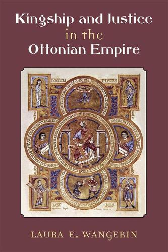 Паперова книга «Kingship and Justice in the Ottonian Empire», автор Лаура Вангерін - фото №1