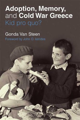 Бумажная книга «Adoption, Memory, and Cold War Greece: Kid pro quo?», автор Гонда Ван Стин - фото №1
