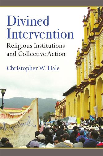 Бумажная книга «Divined Intervention: Religious Institutions and Collective Action», автор Кристофер Уэйн Хейл - фото №1
