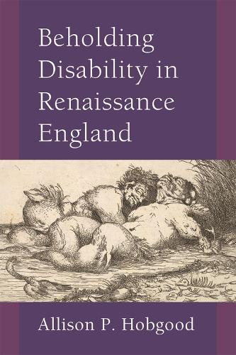 Бумажная книга «Beholding Disability in Renaissance England», автор Эллисон П. Хобгуд - фото №1