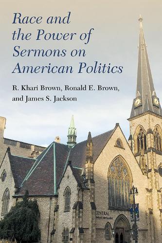 Паперова книга «Race and the Power of Sermons on American Politics», авторів Джеймс С. Джексон, Р. Кхарі Браун, Рональд Е. Браун - фото №1