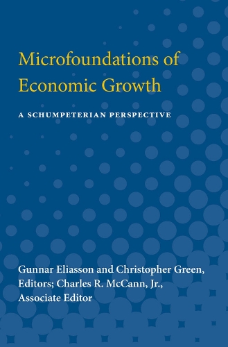 Паперова книга «Microfoundations of Economic Growth: A Schumpeterian Perspective», авторів Чарльз МакКенн, Крістофер Гре, Гуннар Еліассон - фото №1