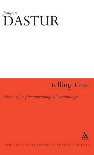 Паперова книга «Telling Time: Sketch of a Phenomenological Chronology», автор Франсуаза Дастур - фото №1