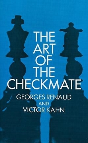 Бумажная книга «The Art of Checkmate», авторов Жорж Рено, Н.Дж. Тейлор - фото №1