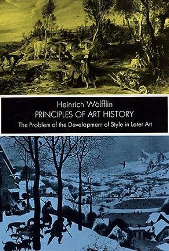 Бумажная книга «Principles of Art History: The Problem of the Development of Style in Later Art», авторов Генрих Вольфлин, Холт Эшли - фото №1