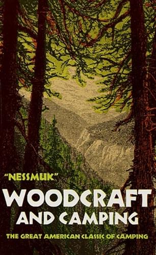 Паперова книга «Woodcraft and Camping», авторів Джордж В. Сірс Нессмук, Р.К. Строу - фото №1
