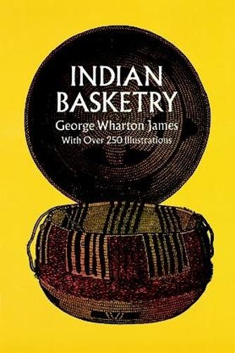 Паперова книга «Indian Basketry», автор Джордж Уортон Джеймс - фото №1
