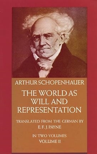 Бумажная книга «The World as Will and Representation, Vol. 2», автор Артур Шопенгауэр - фото №1