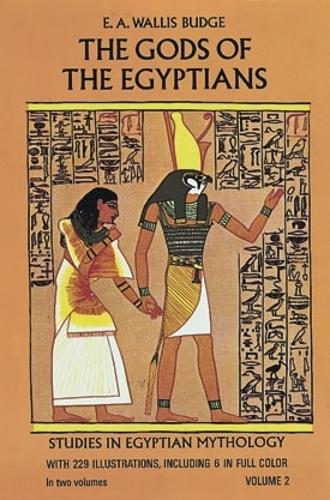 Бумажная книга «The Gods of the Egyptians, Volume 2», автор Э. А. Уоллис Бадж - фото №1