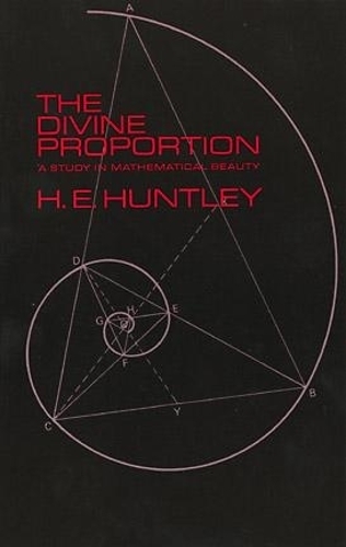 Паперова книга «The Divine Proportion: A Study in Mathematical Beauty», автор Х. Е. Хантлі - фото №1