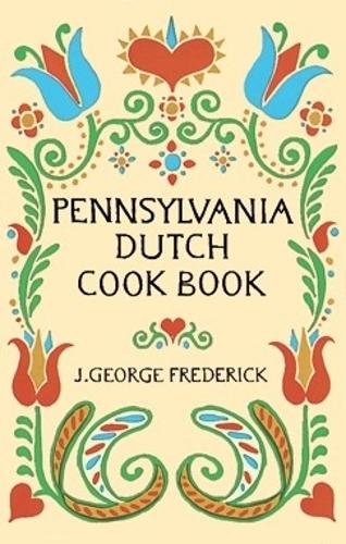Паперова книга «Pennsylvania Dutch Cook Book», автор Дж. Джордж Фредерік - фото №1
