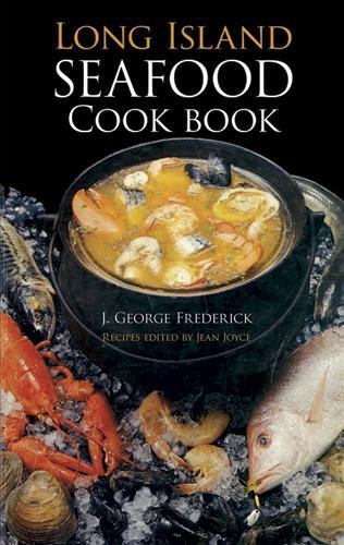 Паперова книга «Long Island Sea Food Cook Book», автор Дж. Джордж Фредерік - фото №1
