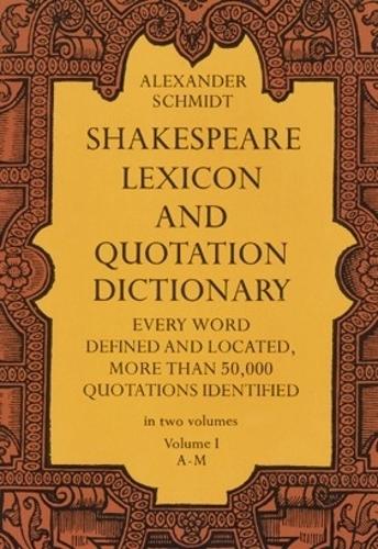 [object Object] «Shakespeare Lexicon and Quotation Dictionary, Vol. 1», авторов Александр Шмидт, Джефф А. Менгес - фото №1