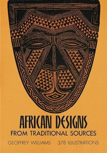 Бумажная книга «African Designs from Traditional Sources», автор Джеффри Уильямс - фото №1