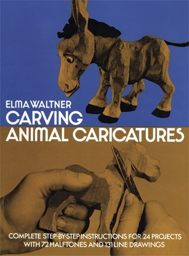 Паперова книга «Carving Animal Caricatures», автор Елма Вальтнер - фото №1