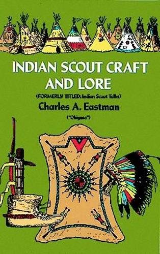 [object Object] «Indian Scoutcraft and Lore», авторов Чарльз А. Истман, Стэнли Аппельбаум - фото №1