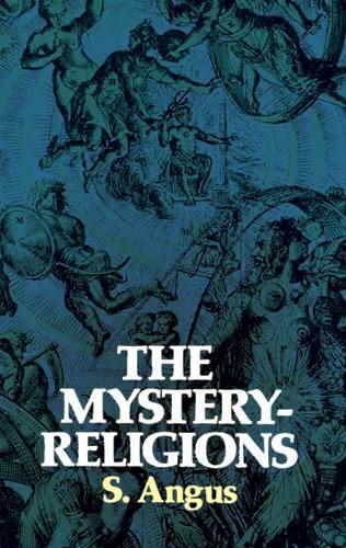 Бумажная книга «Mystery Religions and Christianity: A Study in the Relgious Background of Early Christianity», автор Сэмюэл Ангус - фото №1