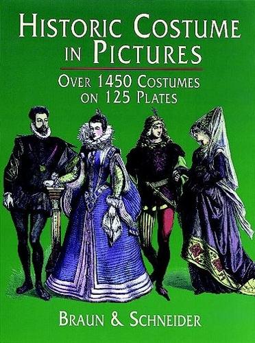 Паперова книга «Historic Costume in Pictures», авторів Braun & Schneider, Том Тірні - фото №1