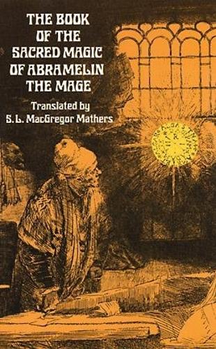 Бумажная книга «The Book of the Sacred Magic of Abramelin the Mage», автор С. Л. Макгрегор Мазерс - фото №1