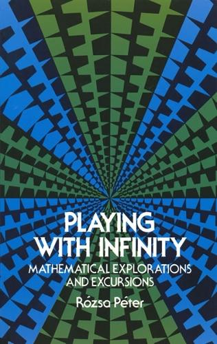 Бумажная книга «Playing with Infinity: Mathematical Explorations and Excursions», авторов Розса Питер, Уильям Р. Кобб, З.П. Дьенеш - фото №1