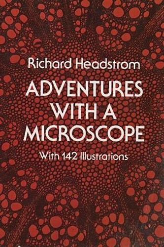 Бумажная книга «Adventures with a Microscope», автор Ричард Хедстром - фото №1