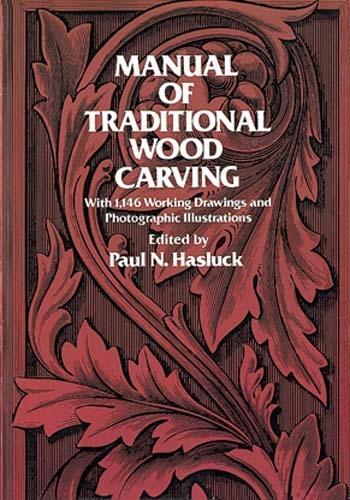 Бумажная книга «Manual of Traditional Woodcarving», автор Пол Н. Хаслак - фото №1