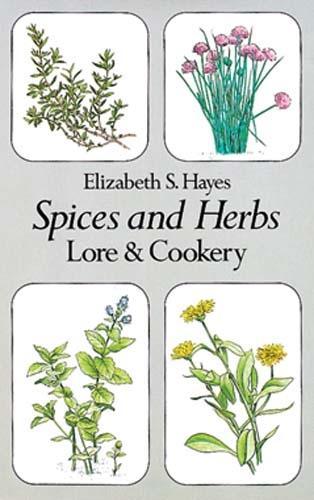 Паперова книга «Spices and Herbs: Lore and Cookery», автор Елізабет С. Хейс - фото №1