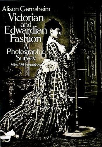 Бумажная книга «Victorian and Edwardian Fashion: A Photographic Survey», автор Элисон Гернсхайм - фото №1