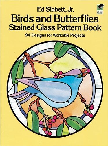 Бумажная книга «Birds and Butterflies Stained Glass Pattern Book», автор Эд Сиббетт - фото №1