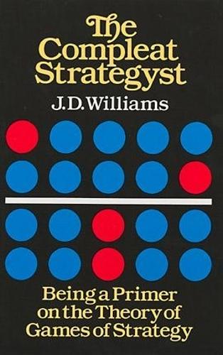 [object Object] «The Compleat Strategyst: Being a Primer on the Theory of Games Strategy», автор Джон Девіс Вільямс - фото №1