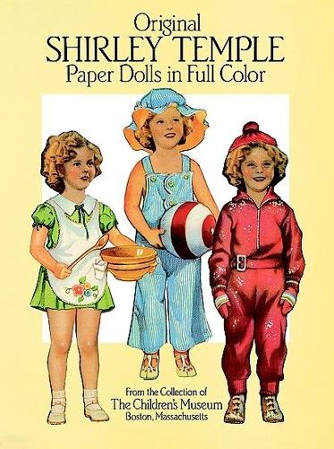 Паперова книга «Original Shirley Temple Paper Dolls in Full Colour», авторів Бостонський дитячий музей, Шарлотта Вольф - фото №1