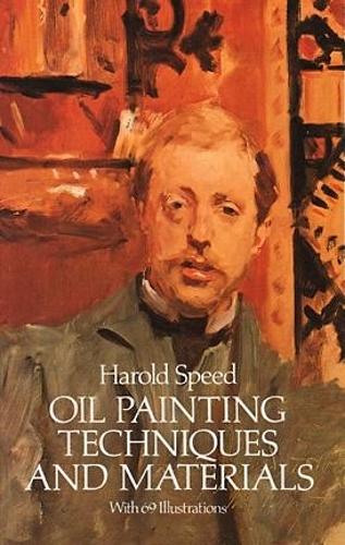 Бумажная книга «Oil Painting Techniques and Materials», автор Гарольд Спид - фото №1