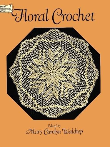 Бумажная книга «Floral Crochet», автор Мэри Кэролин Уолдреп - фото №1