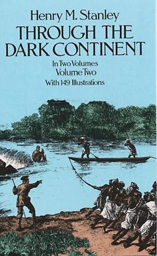 Бумажная книга «Through the Dark Continent: v. 2», автор Генри Мортон Стенли - фото №1