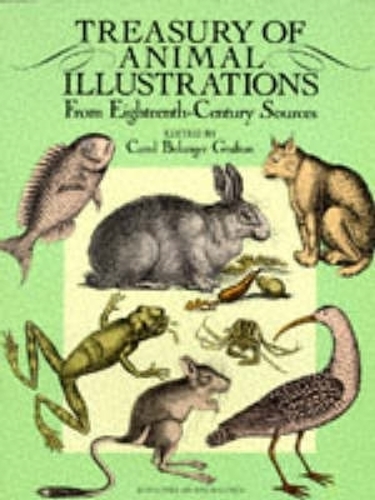 Бумажная книга «Treasury of Animal Illustrations from Eighteenth Century Sources», автор Кэрол Беланджер Графтон - фото №1