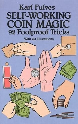 Бумажная книга «Self-Working Coin Magic: 92 Foolproof Tricks», автор Чарльз Фулвз - фото №1