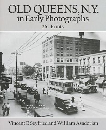 Бумажная книга «Old Queens, N.Y., in Early Photographs: 261 Prints», авторов Джордж Керр, Винсент Ф. Сейфрид - фото №1