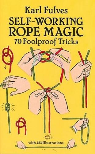 Бумажная книга «Self-Working Rope Magic», авторов Джозеф К. Шмидт, Чарльз Фулвз - фото №1