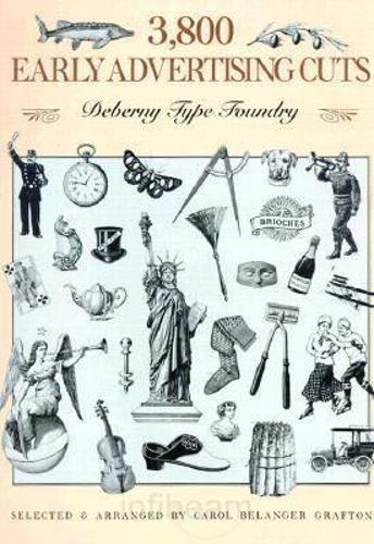 Бумажная книга «3800 Early Advertising Cuts», автор Кэрол Беланджер Графтон - фото №1