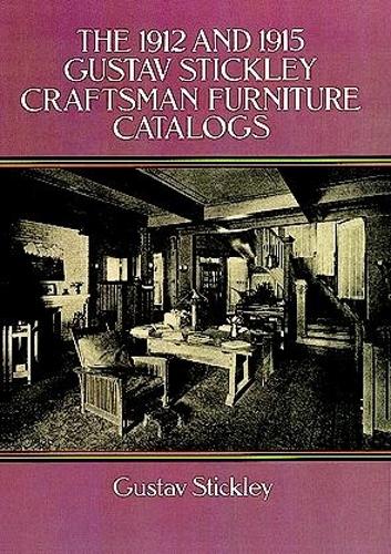 Бумажная книга «The 1912 and 1915 Gustav Stickley Craftsman Furniture Catalogs», автор Густав Стикли - фото №1