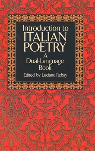 Бумажная книга «Introduction to Italian Poetry: A Dual-Language Book», автор Лучано Ребай - фото №1