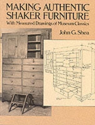 Паперова книга «Making Authentic Shaker Furniture», автор Джон Г. Ши - фото №1