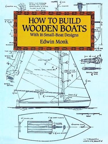 [object Object] «How to Build Wooden Boats: With 16 Small-Boat Designs», автор Едвін Монк - фото №1