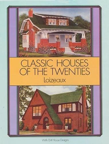 Бумажная книга «Classic Houses of the Twenties», автор Лойзо - фото №1