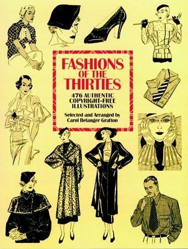 Бумажная книга «Fashions of the Thirties: 476 Authentic Copyright-Free Illustrations», автор Кэрол Беланджер Графтон - фото №1